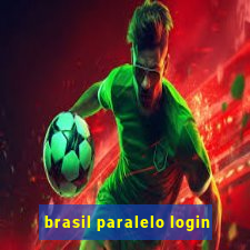 brasil paralelo login